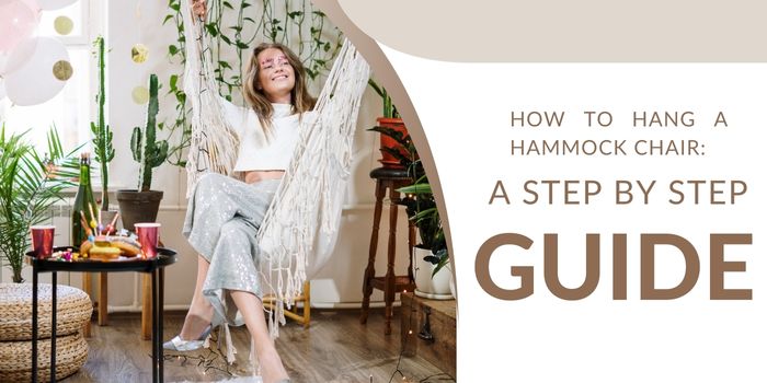How to Hang a Hammock Chair: A Simple Step-By-Step Guide